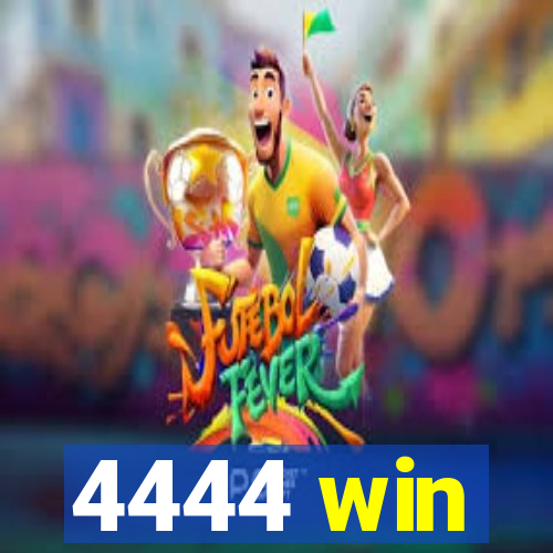 4444 win